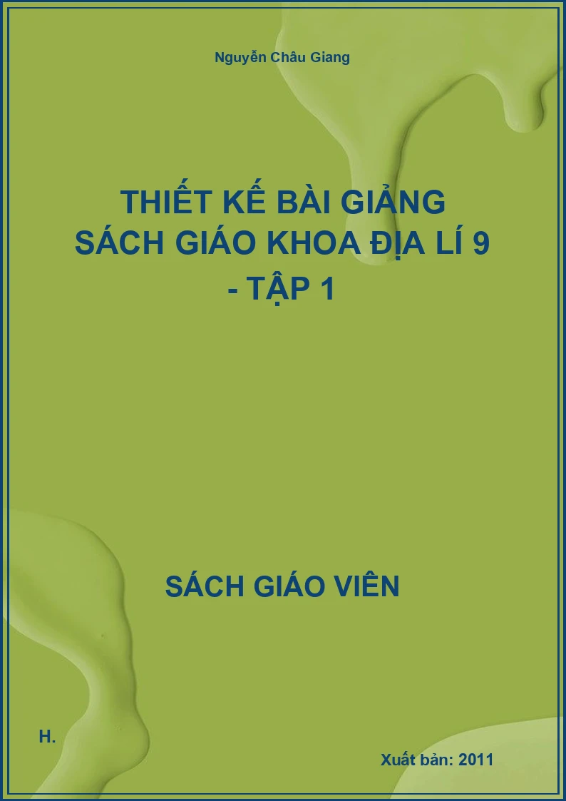 Thiết kế bài giảng Địa lí 9 - tập 1