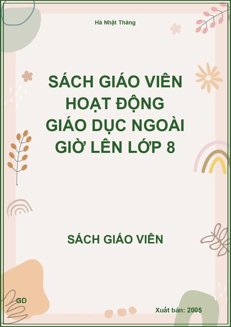 Sách giáo viên Hoạt động giáo dục ngoài giờ lên lớp 8