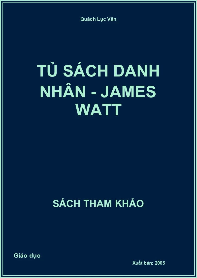 Tủ Sách Danh Nhân - James Watt