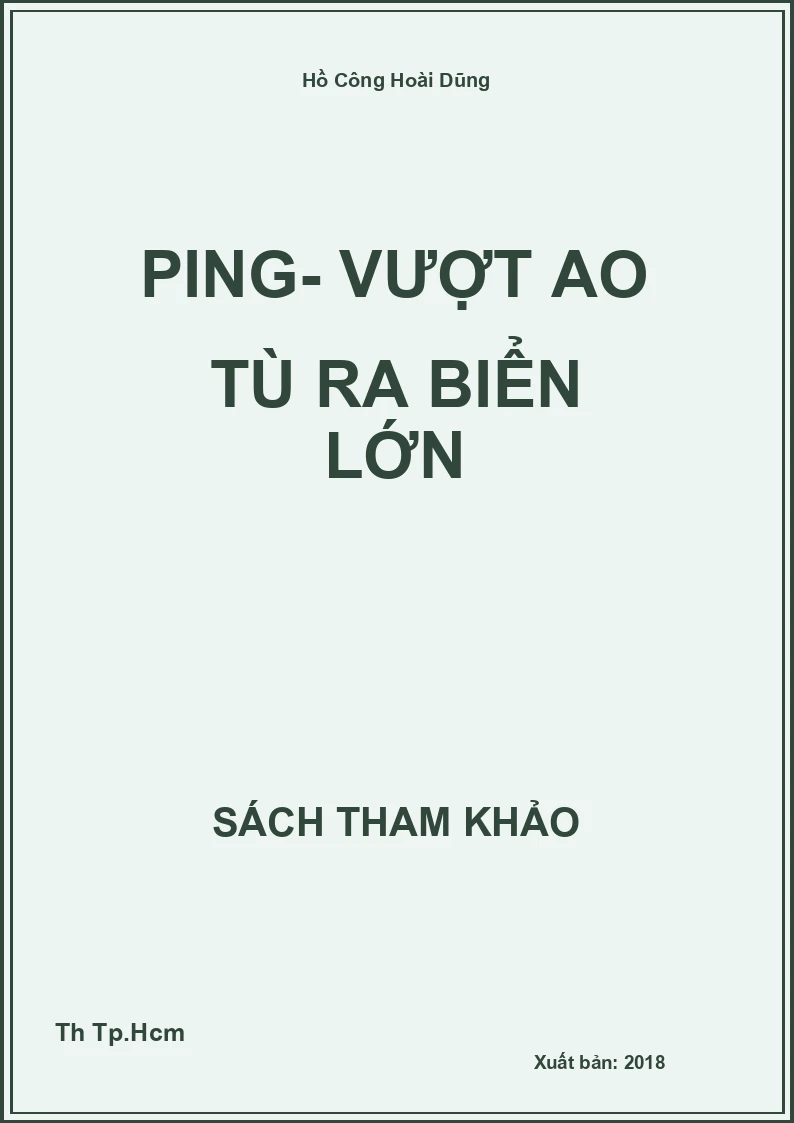Ping- Vượt Ao Tù Ra Biển Lớn