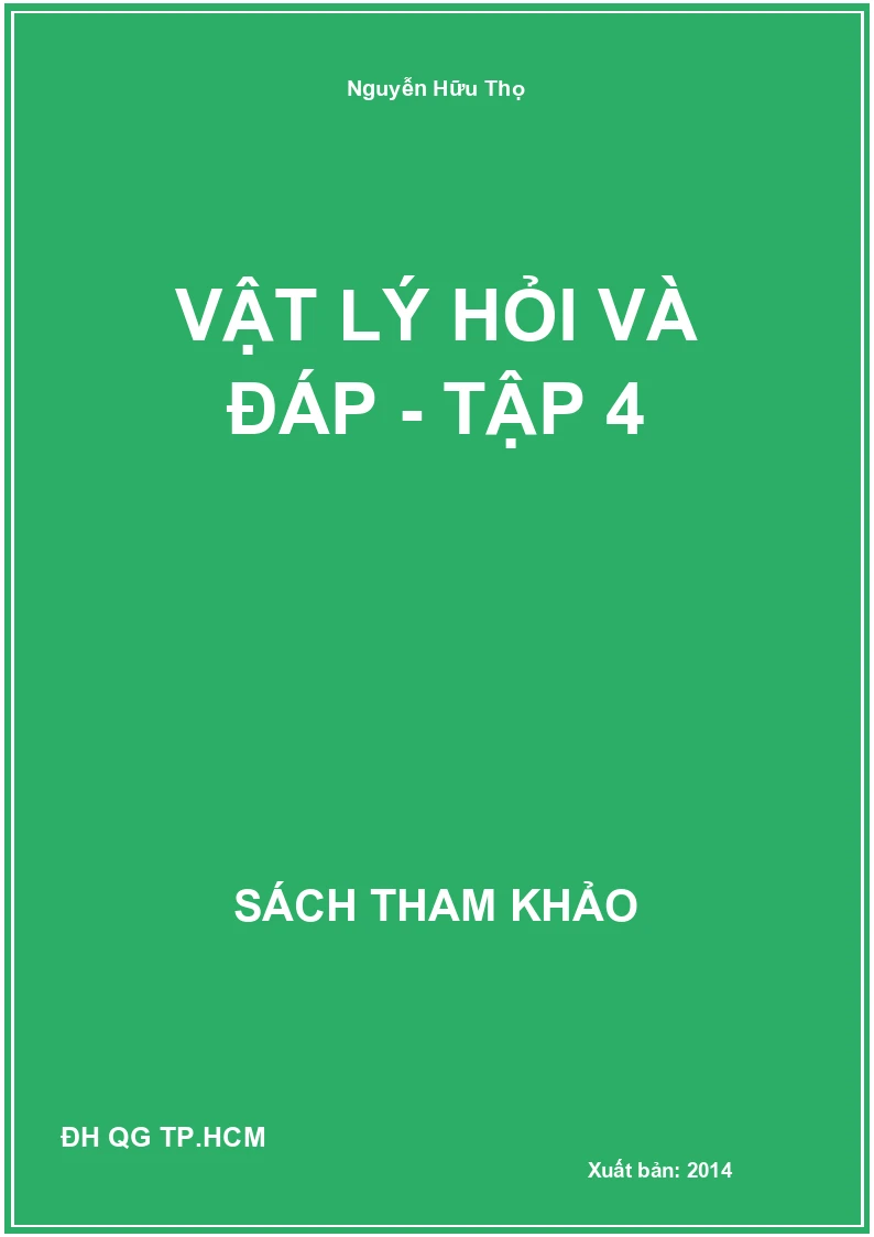 Vật lý hỏi và đáp - Tập 4