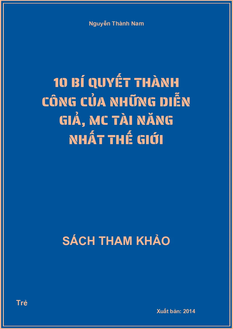 10 bí quyết thành công của những diễn giả, MC tài năng nhất thế giới
