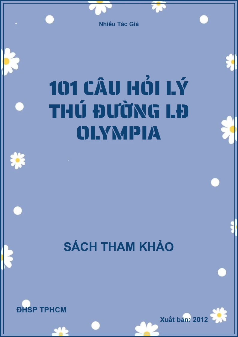 101 Câu Hỏi Lý Thú Đường LĐ Olympia