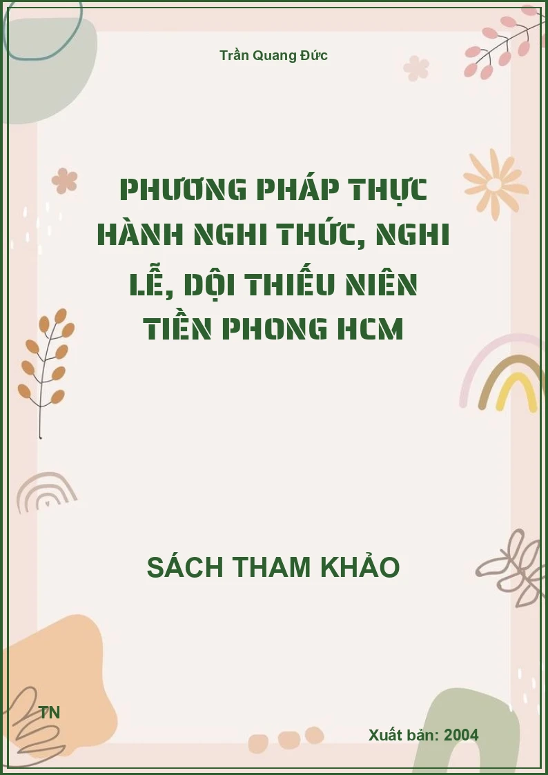 Phương Pháp Thực Hành Nghi Thức, Nghi Lễ, Dội Thiếu Niên Tiền Phong Hcm