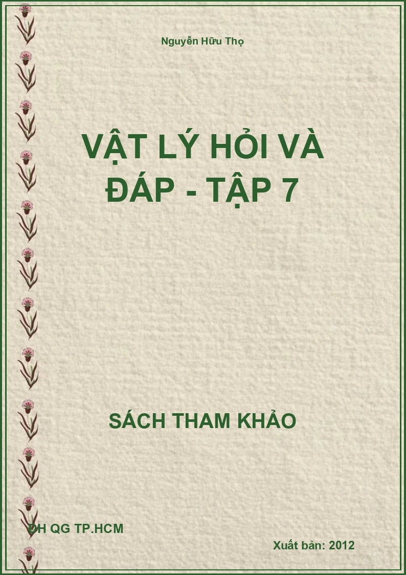 Vật lý hỏi và đáp - Tập 7