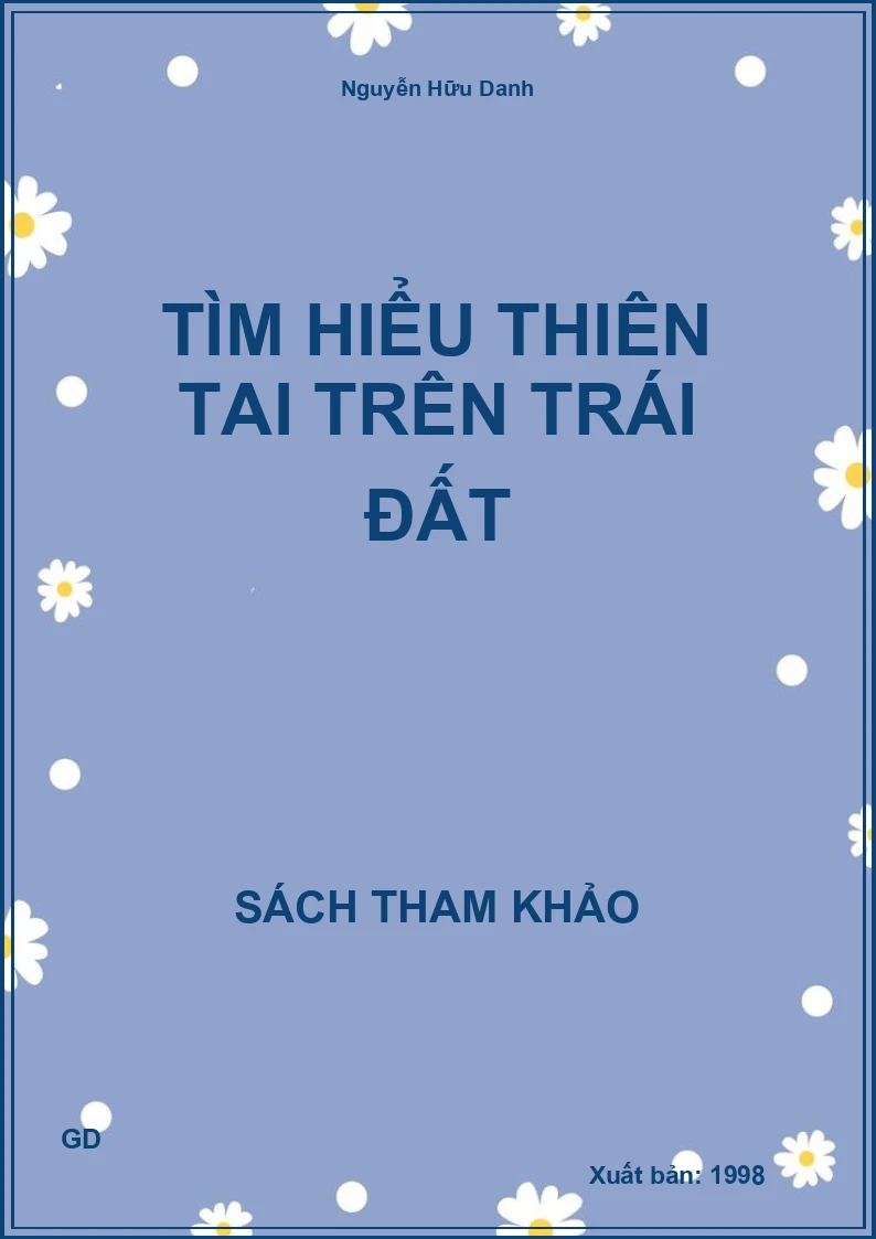 Tìm Hiểu Thiên Tai Trên Trái Đất