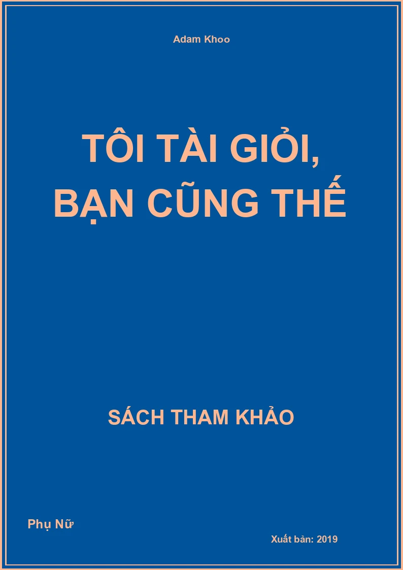 Tôi Tài Giỏi, Bạn Cũng Thế