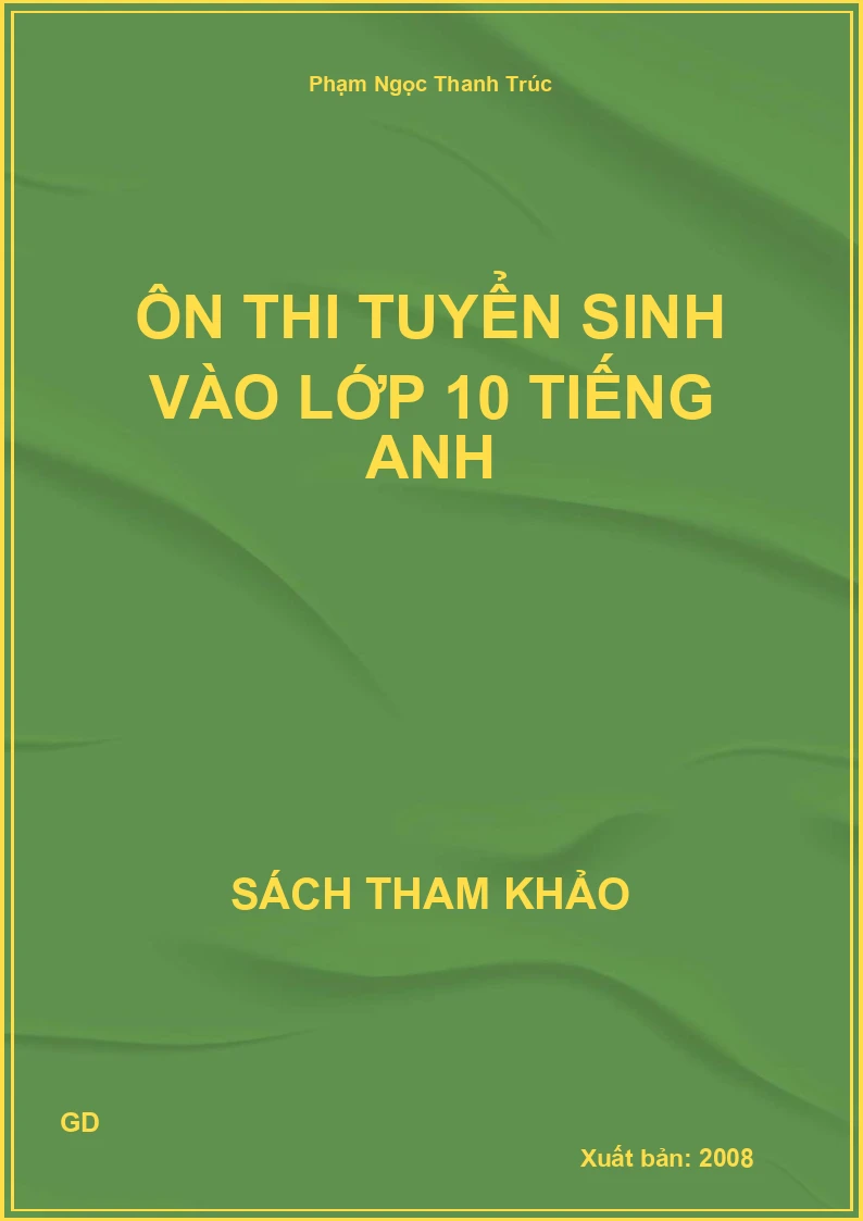 Ôn Thi Tuyển Sinh Vào Lớp 10 Tiếng Anh
