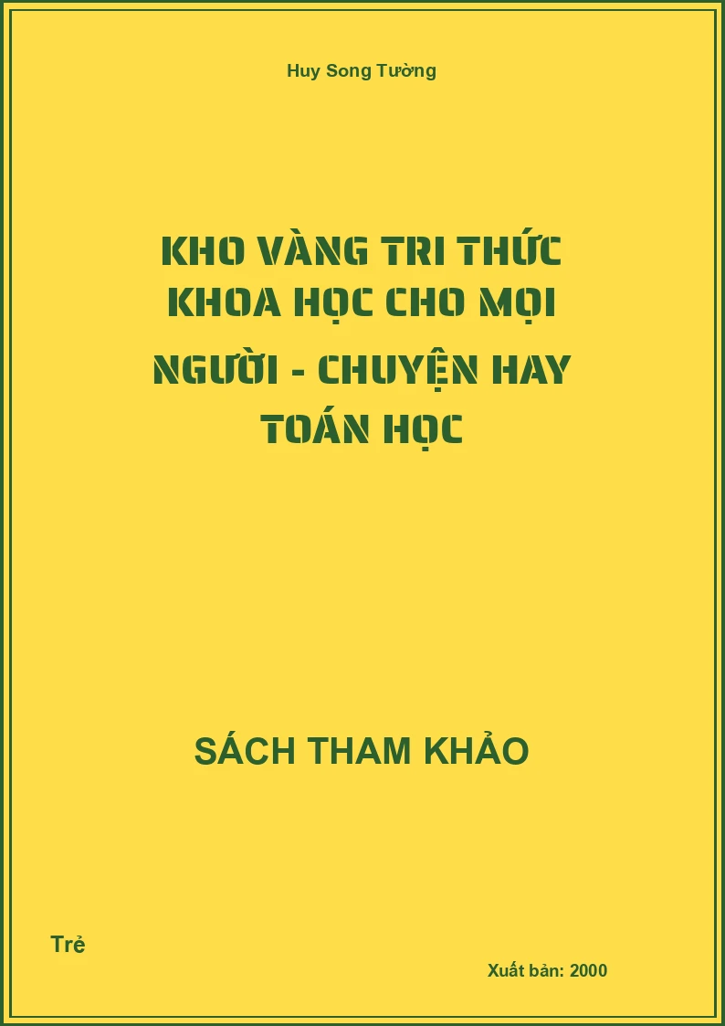 Kho Vàng Tri Thức Khoa Học Cho Mọi Người - Chuyện Hay Toán Học