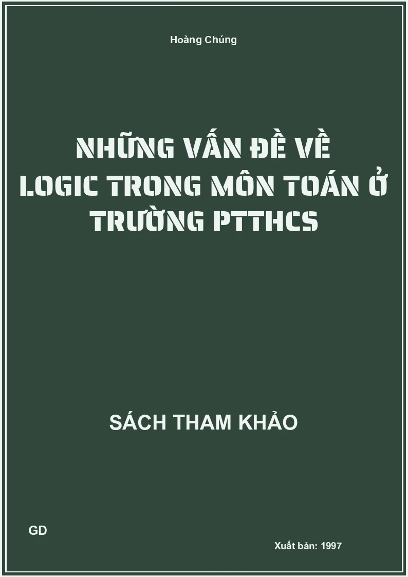 Những Vấn Đề Về Logic Trong Môn Toán Ở Trường PTTHCS