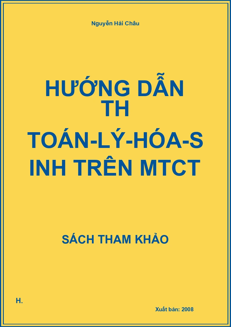 Hướng Dẫn TH Toán-Lý-Hóa-Sinh Trên MTCT