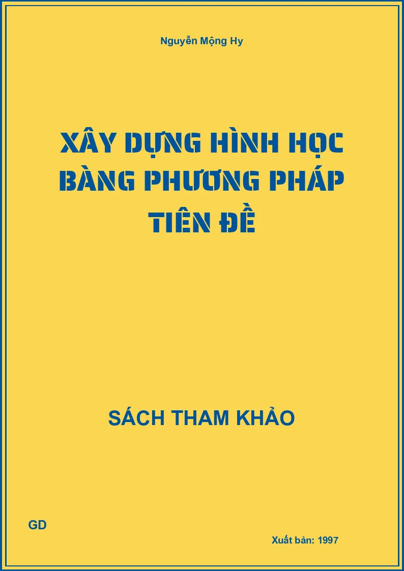 Xây Dựng Hình Học Bàng Phương Pháp Tiên Đề