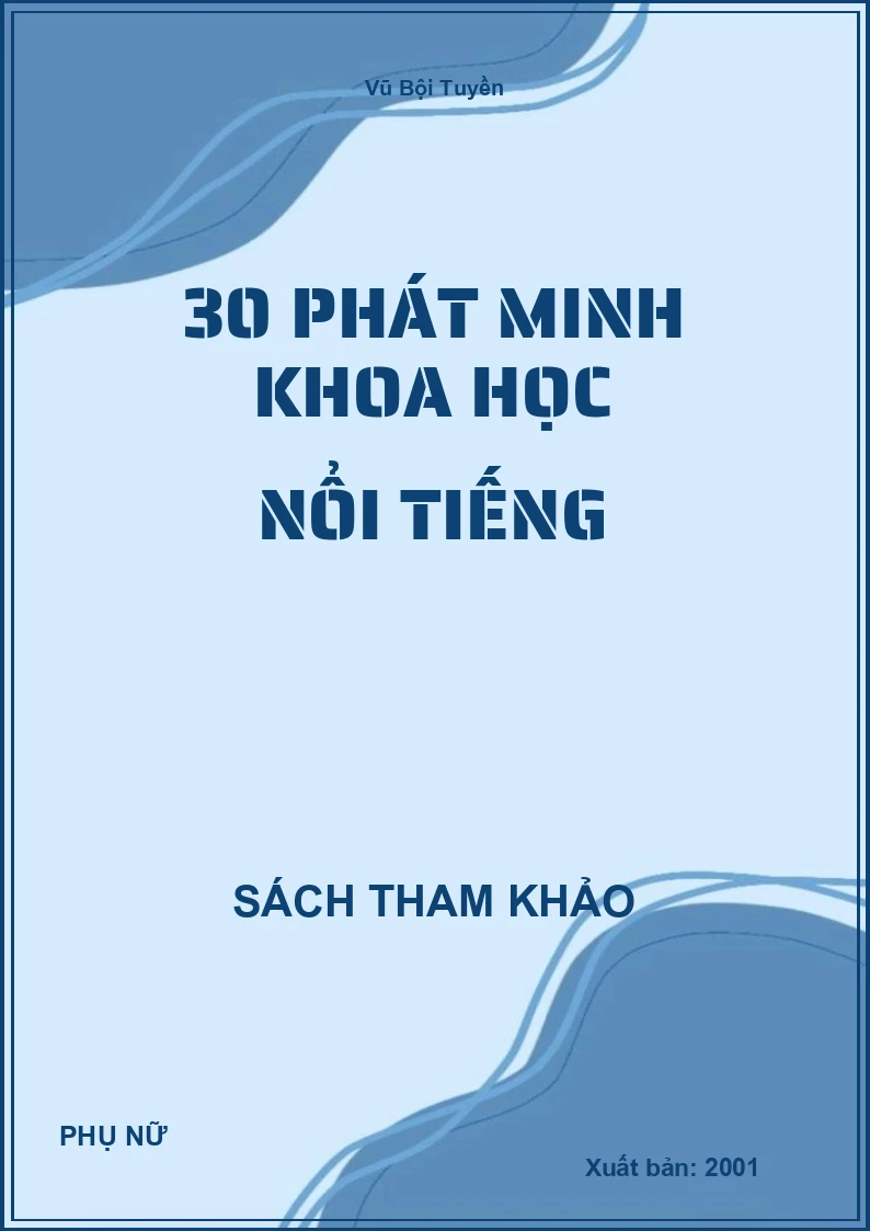 30 Phát Minh Khoa Học Nổi Tiếng