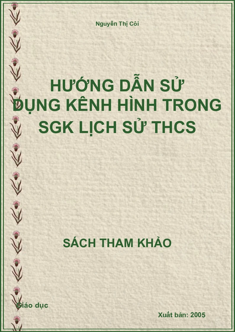 Hướng Dẫn Sử Dụng Kênh Hình Trong Sgk Lịch Sử Thcs