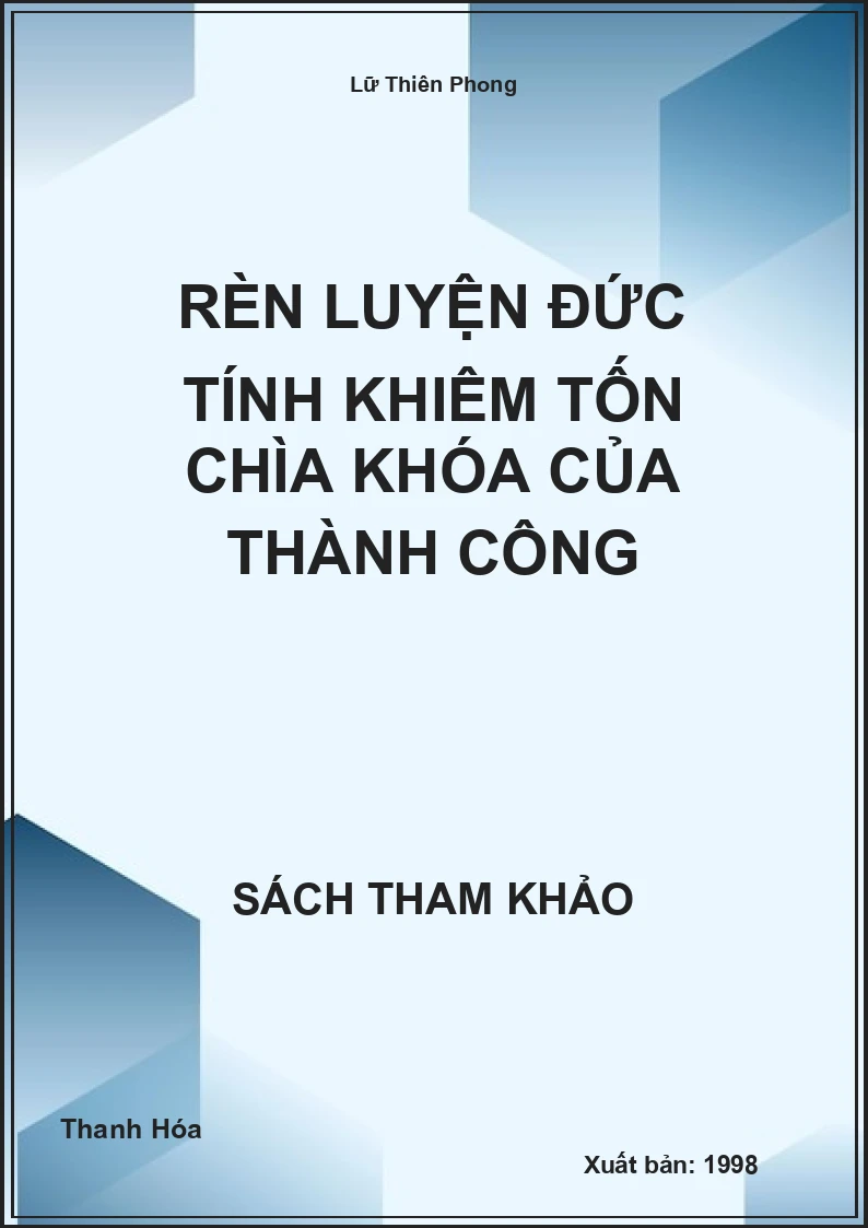 Rèn Luyện Đức Tính Khiêm Tốn Chìa Khóa Của Thành Công