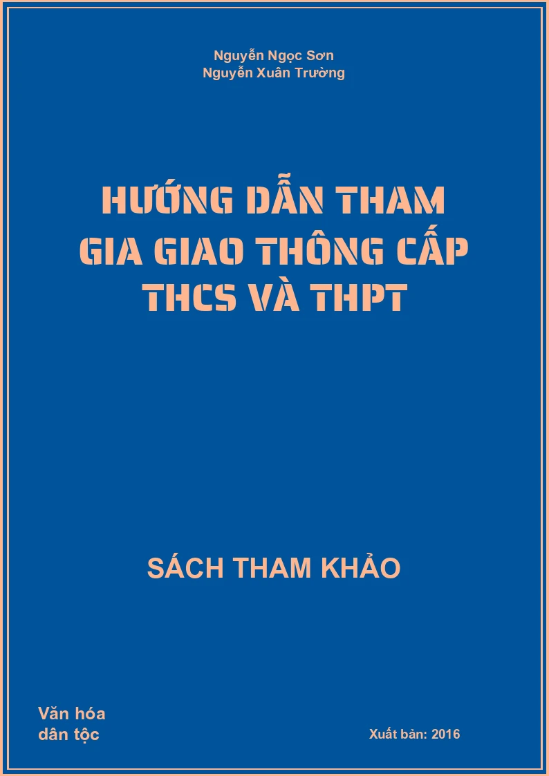 Hướng dẫn tham gia giao thông cấp THCS và THPT