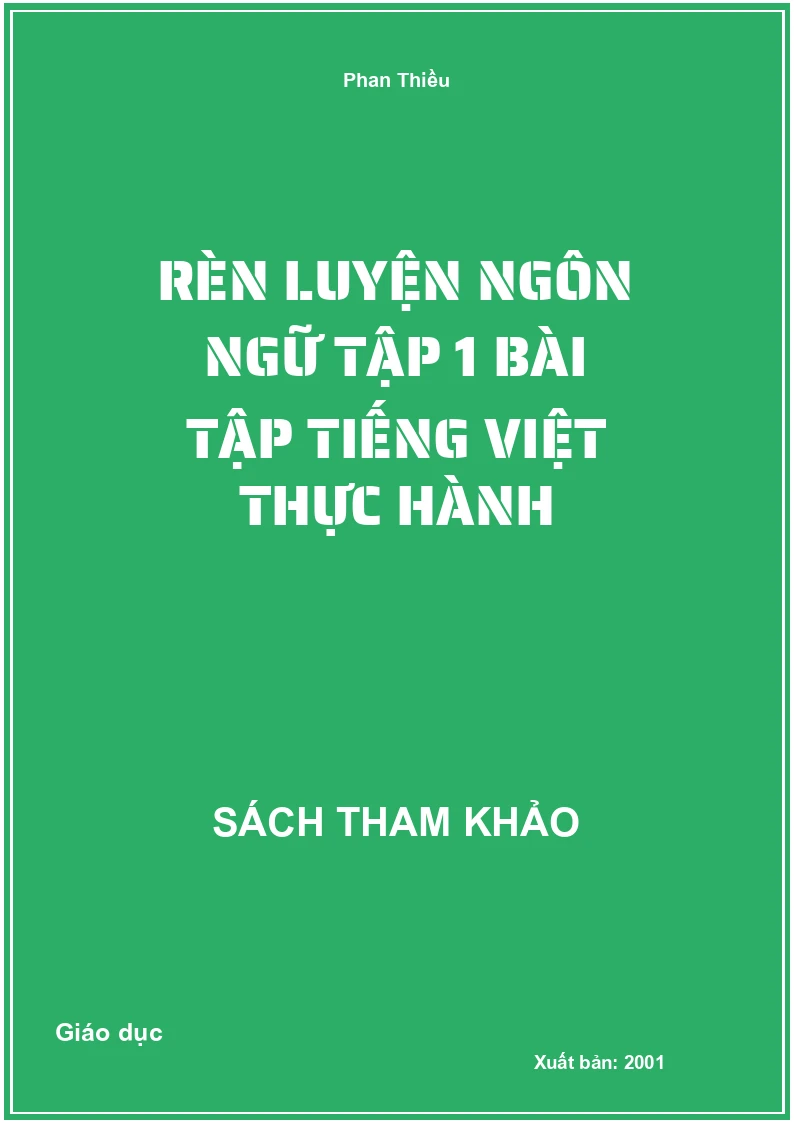 Rèn luyện ngôn ngữ tập 1 bài tập tiếng việt thực hành