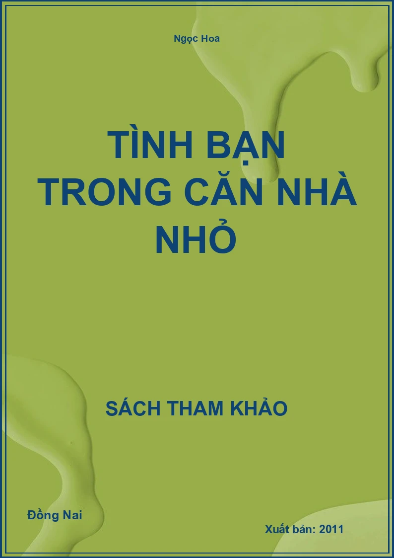 Tình bạn trong căn nhà nhỏ