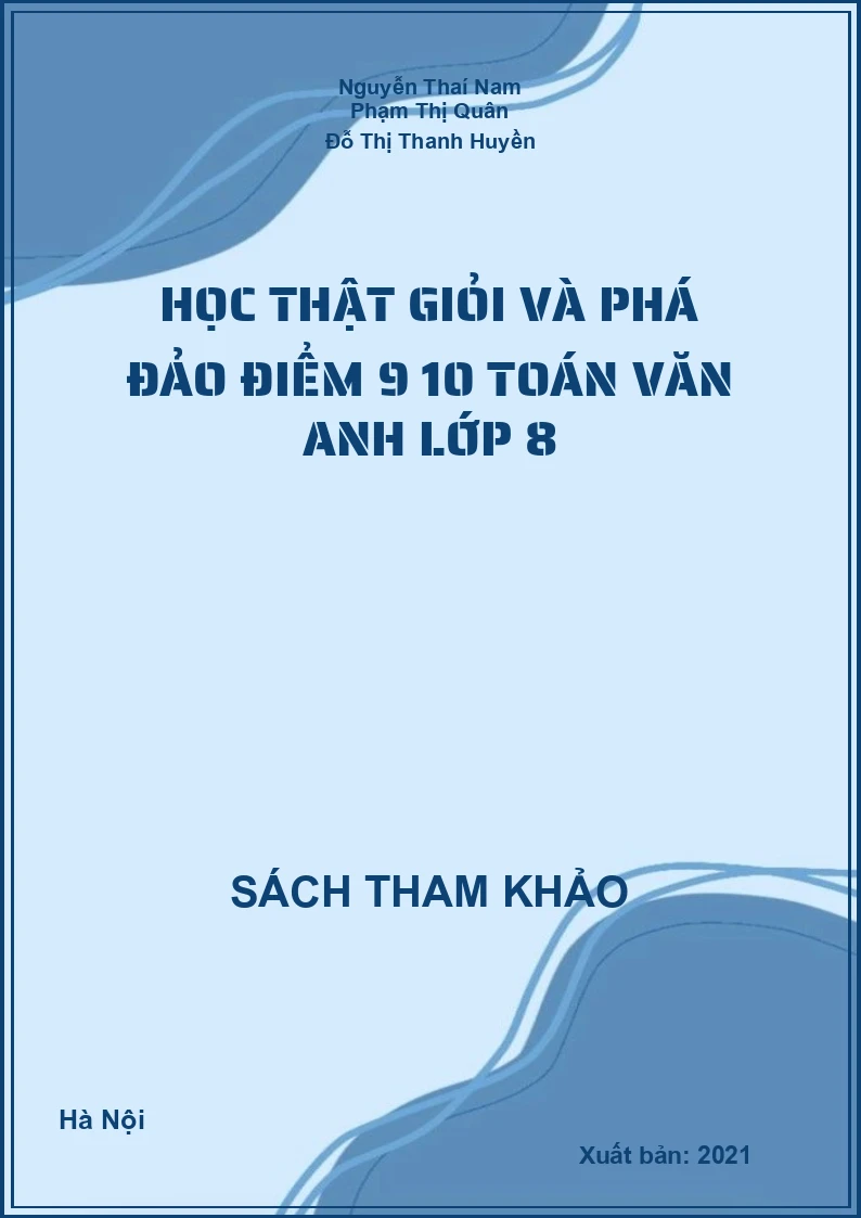 Học thật giỏi và phá đảo điểm 9 10 Toán Văn Anh lớp 8