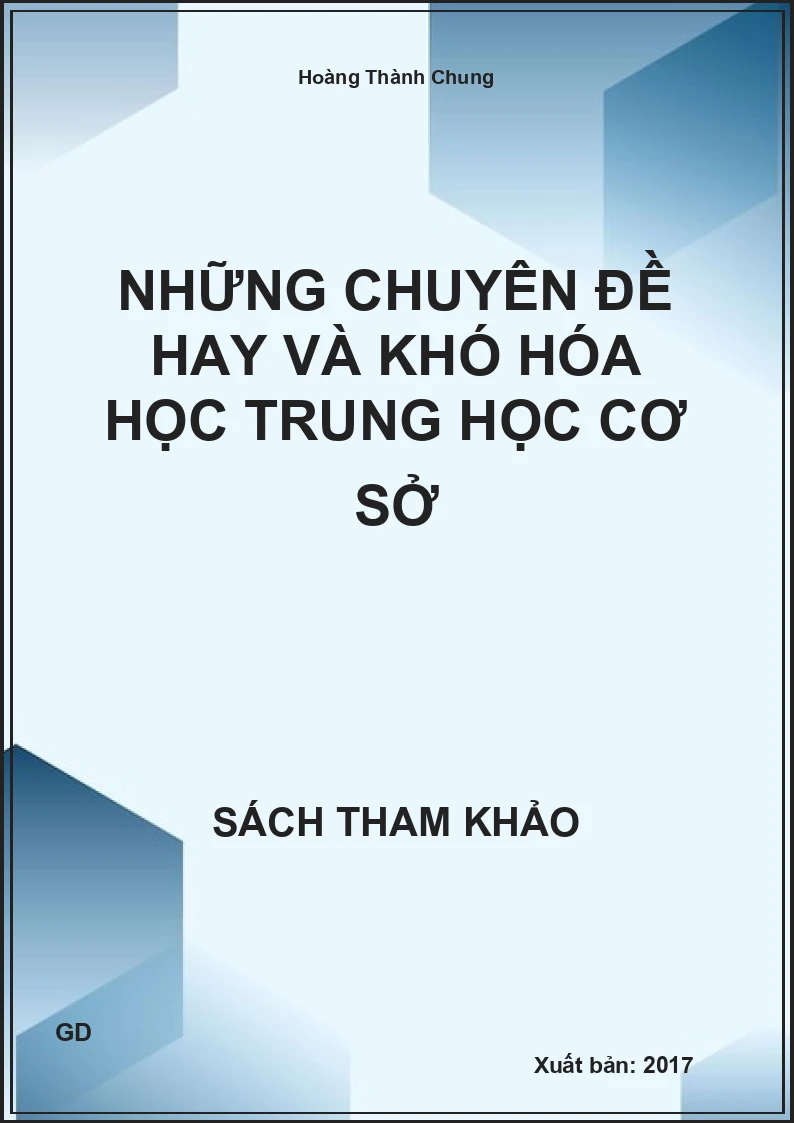 Những chuyên đề hay và khó Hóa học trung học cơ sở