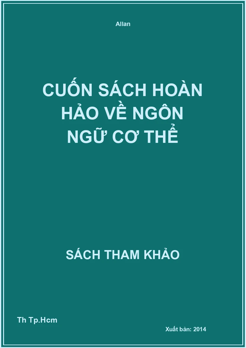 Cuốn Sách Hoàn Hảo Về Ngôn Ngữ Cơ Thể