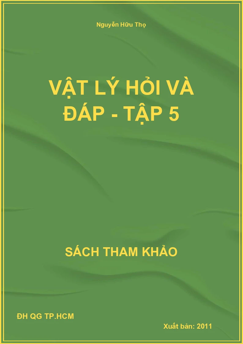 Vật lý hỏi và đáp - Tập 5