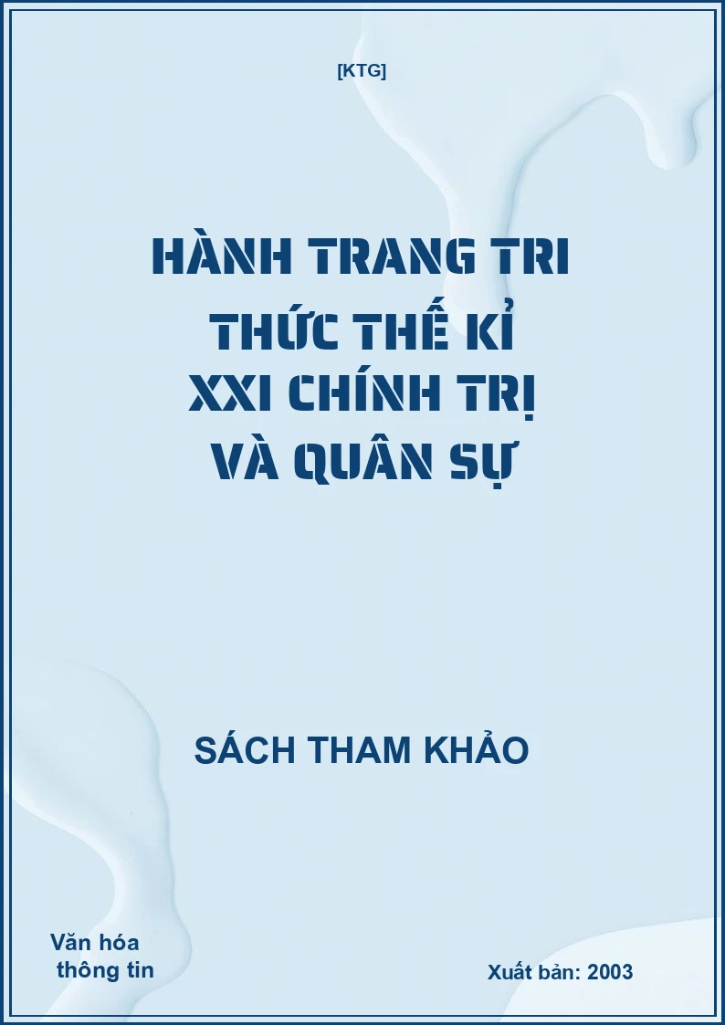 Hành trang tri thức thế kỉ XXI chính trị và quân sự