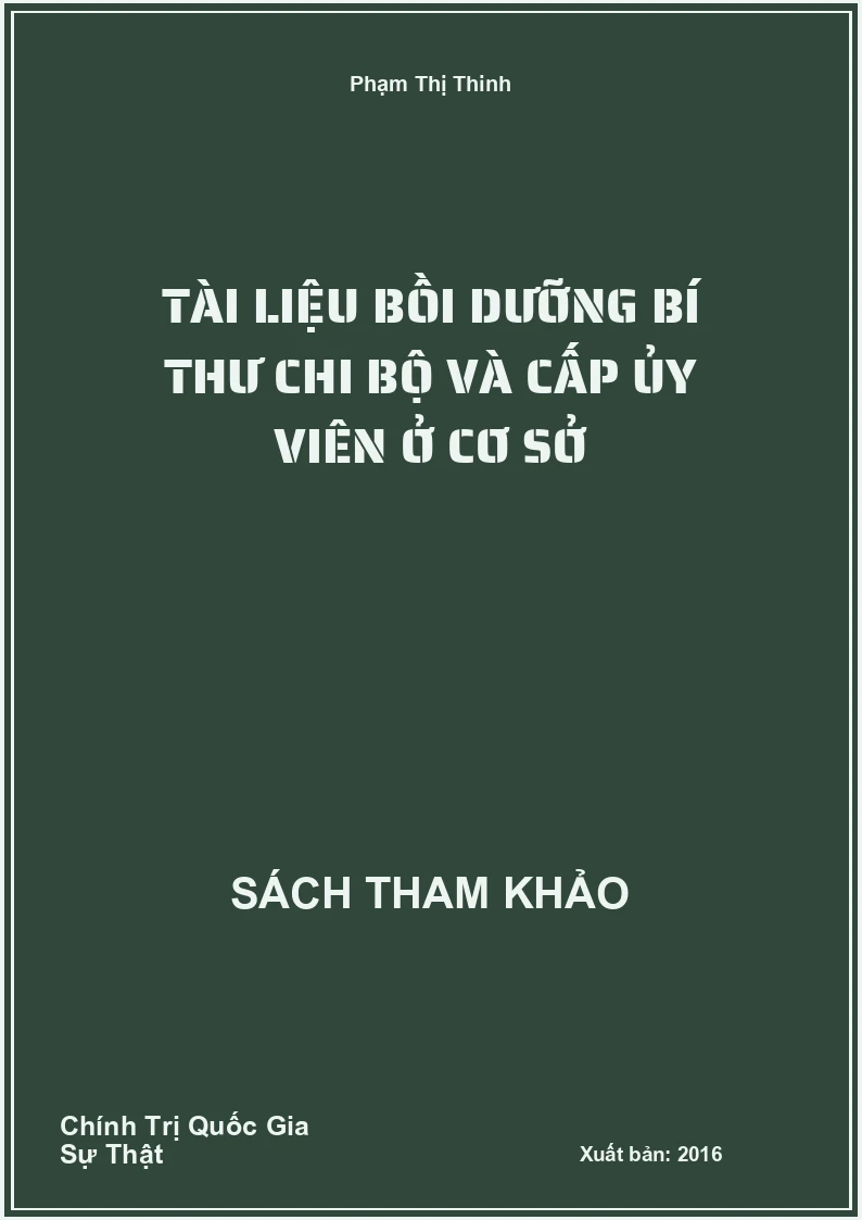 Tài liệu bồi dưỡng Bí thư Chi bộ và cấp ủy viên ở cơ sở