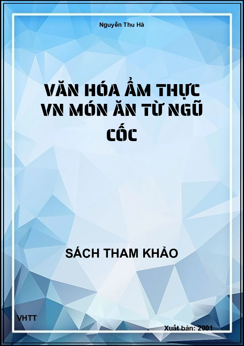 Văn Hóa Ẩm Thực VN Món Ăn Từ Ngũ Cốc