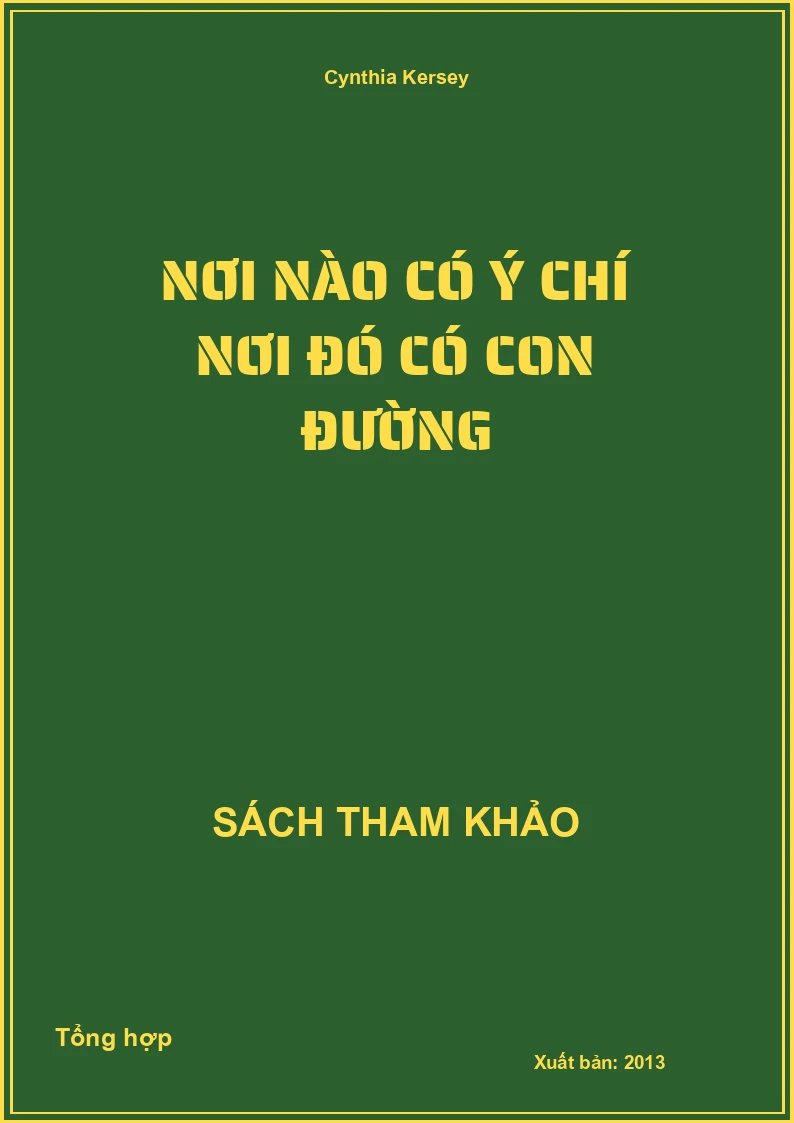 Nơi Nào Có Ý Chí Nơi Đó Có Con Đường