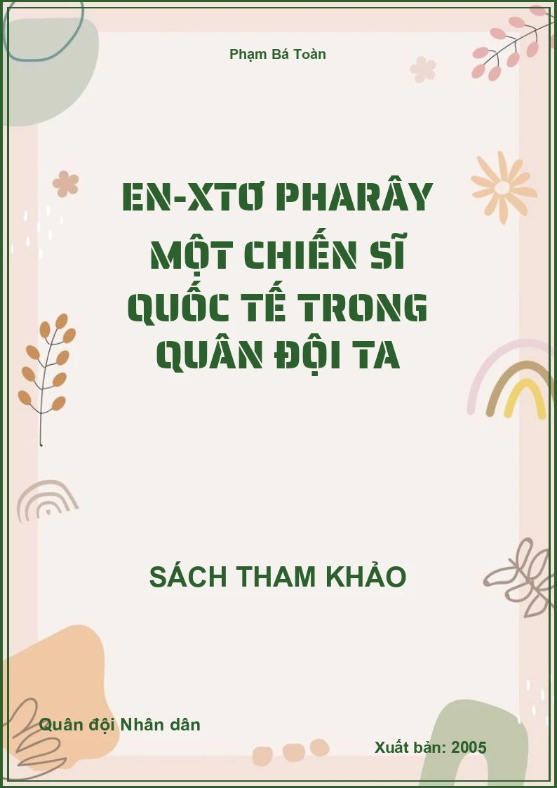 En-xtơ pharây một chiến sĩ quốc tế trong quân đội ta