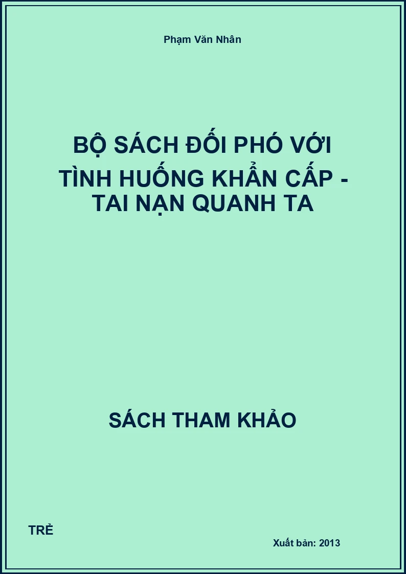 Bộ Sách Đối Phó Với Tình Huống Khẩn Cấp - Tai Nạn Quanh Ta