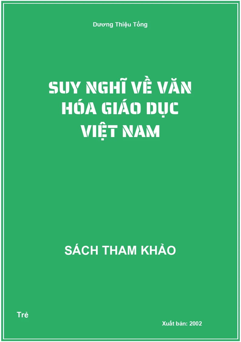 Suy Nghĩ về văn hóa giáo dục Việt Nam