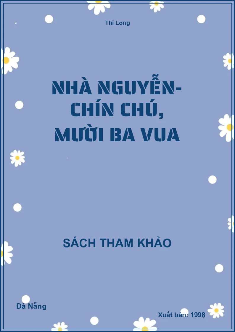 Nhà Nguyễn- Chín Chú, Mười Ba Vua