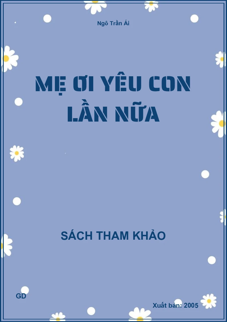 Mẹ Ơi Yêu Con Lần Nữa