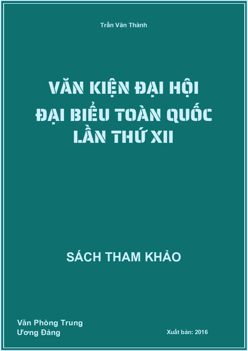 Văn kiện Đại hội Đại biểu toàn quốc lần thứ XII