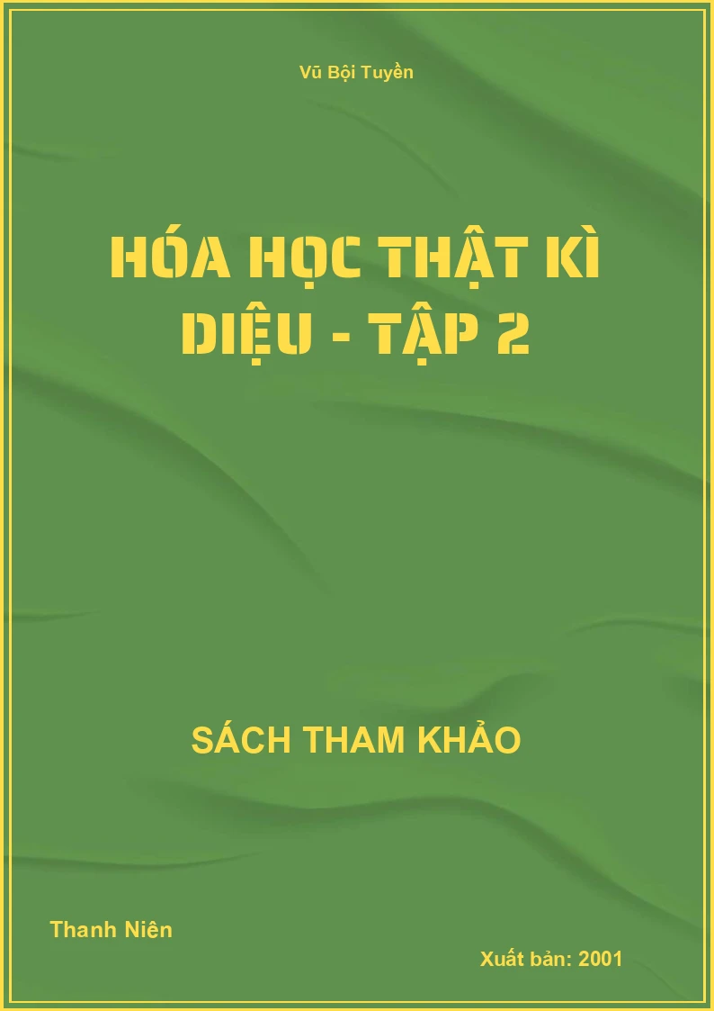 Hóa Học Thật Kì Diệu - Tập 2