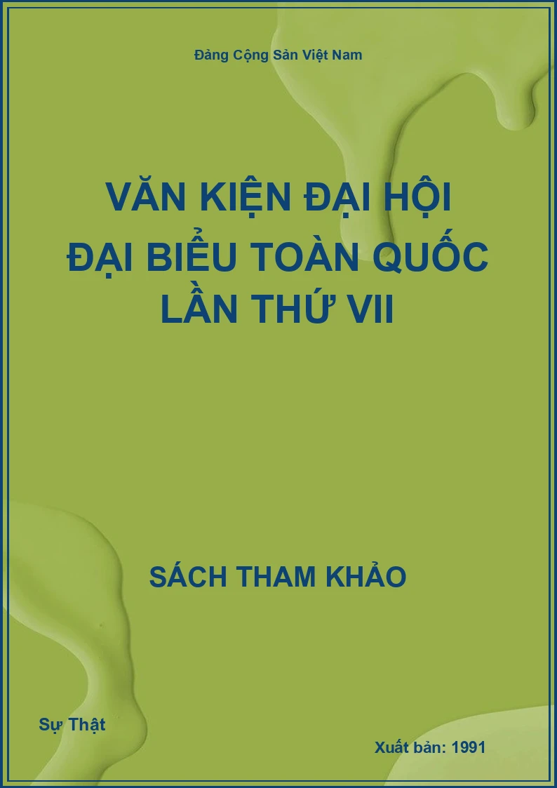 Văn kiện Đại hội Đại biểu toàn quốc lần thứ VII