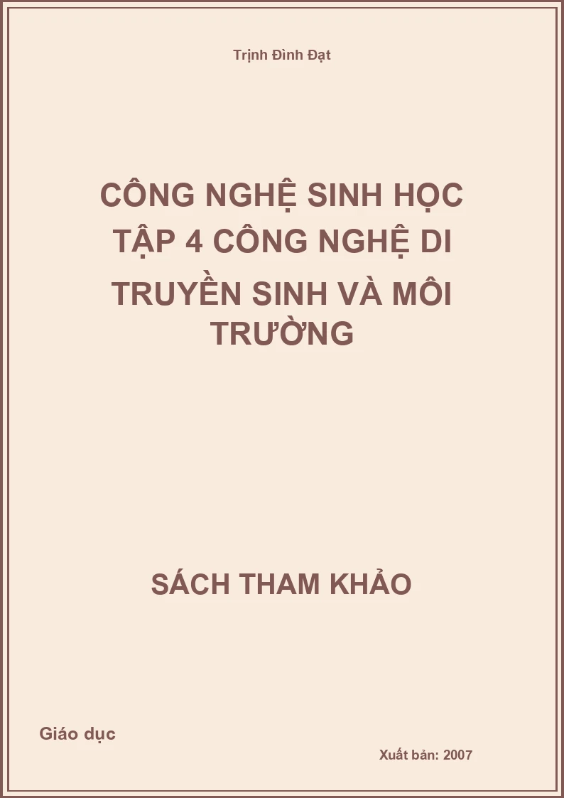 Công nghệ sinh học tập 4 Công nghệ di truyền sinh và môi trường