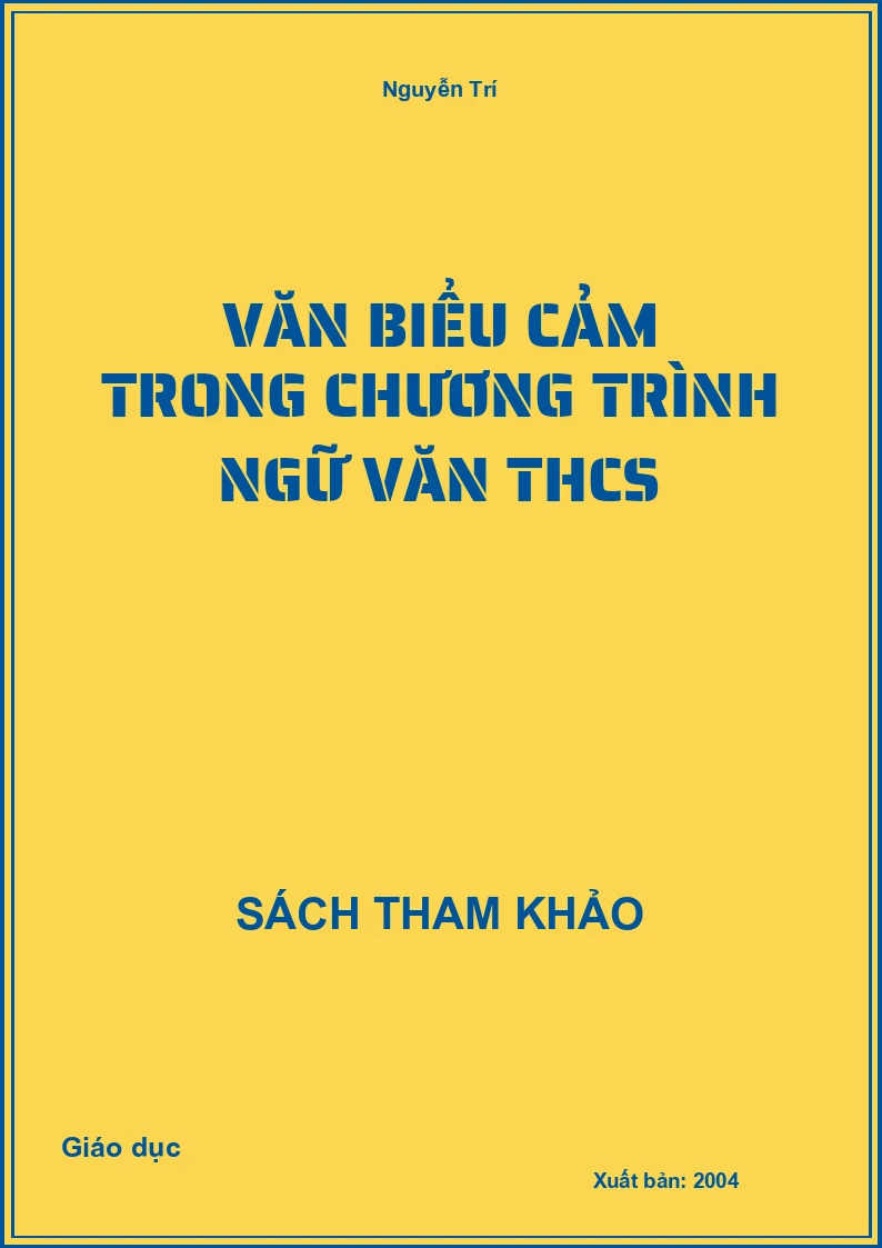Văn Biểu Cảm Trong Chương Trình Ngữ Văn Thcs