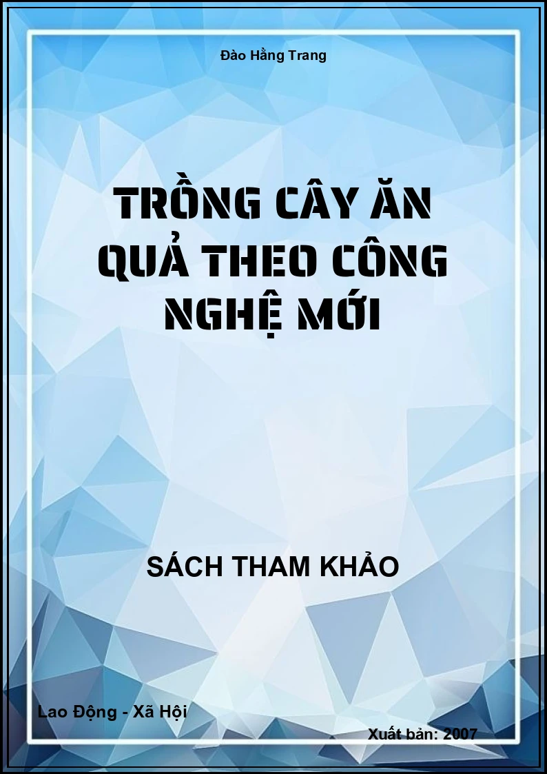 Trồng cây ăn quả theo công nghệ mới