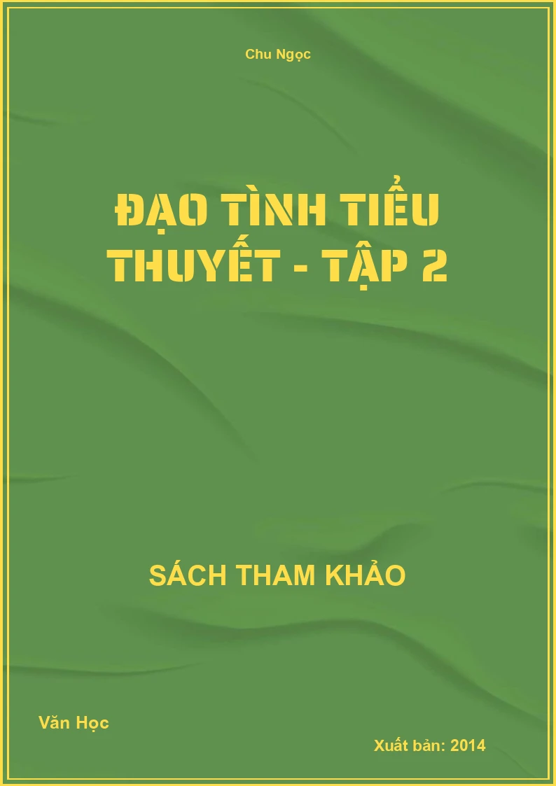 Đạo tình tiểu thuyết - Tập 2
