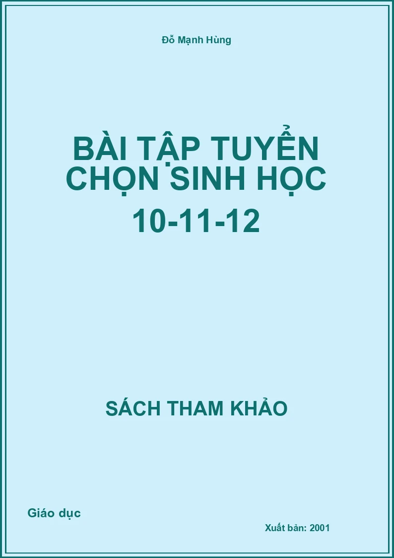 Bài Tập Tuyển Chọn Sinh Học 10-11-12