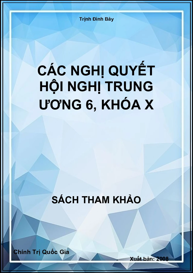 Các nghị quyết hội nghị trung ương 6, khóa X