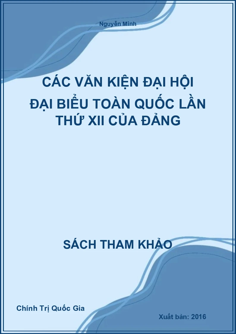 Các văn kiện đại hội đại biểu toàn quốc lần thứ XII của Đảng
