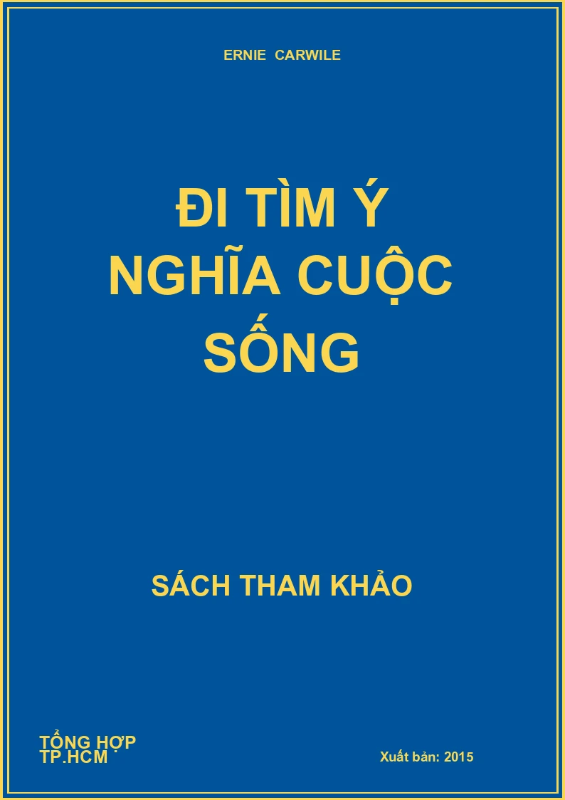 Đi tìm ý nghĩa cuộc sống