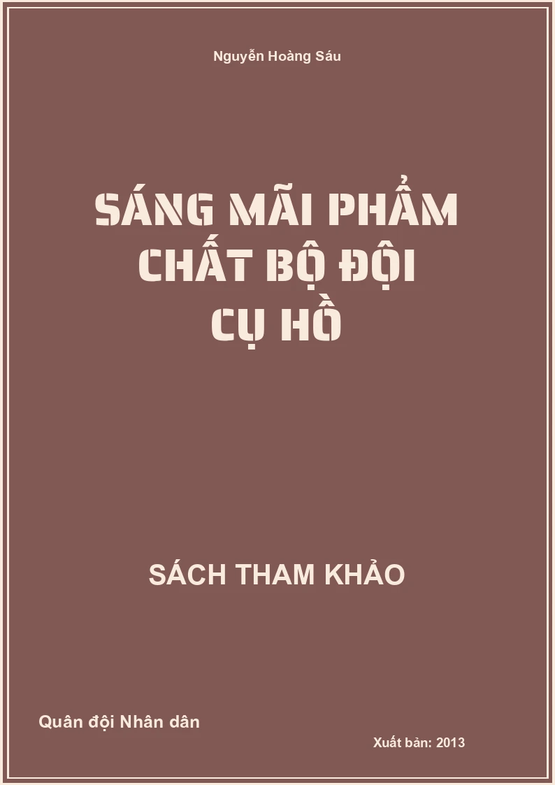 Sáng mãi phẩm chất bộ đội cụ Hồ