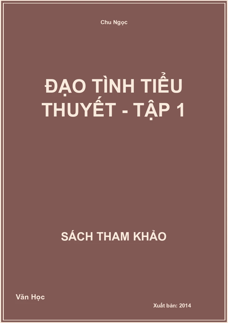 Đạo tình tiểu thuyết - Tập 1