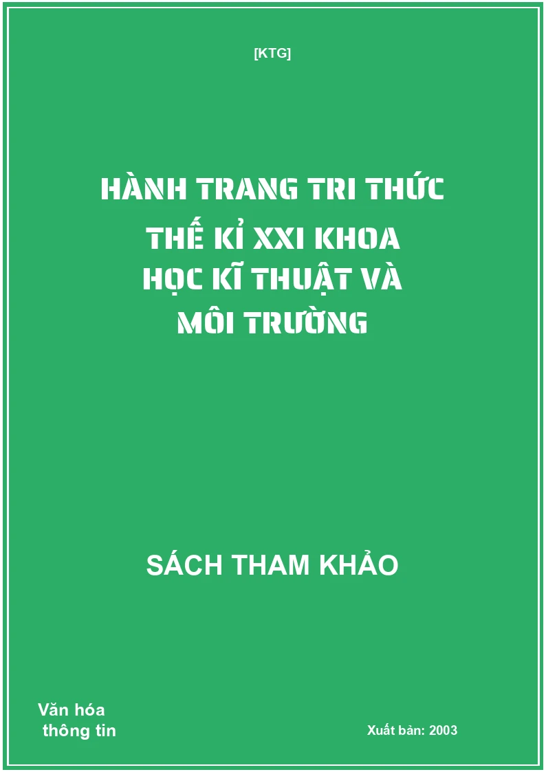 Hành trang tri thức thế kỉ XXI khoa học kĩ thuật và môi trường