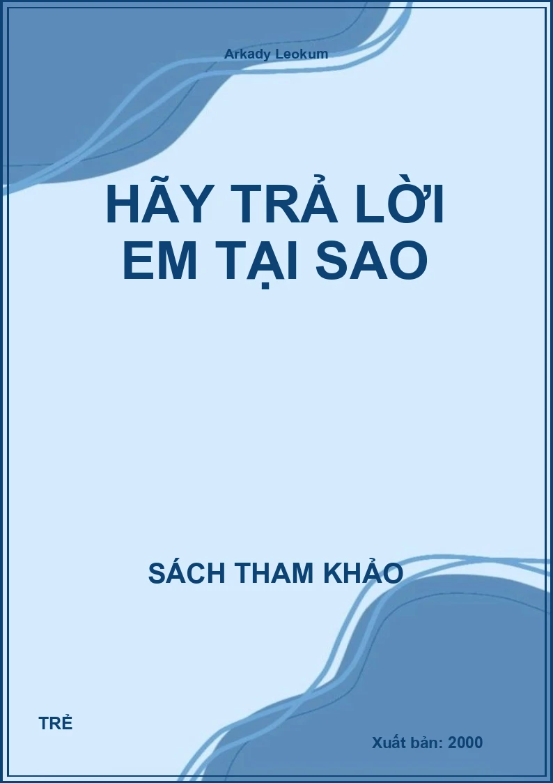 Hãy Trả Lời Em Tại Sao